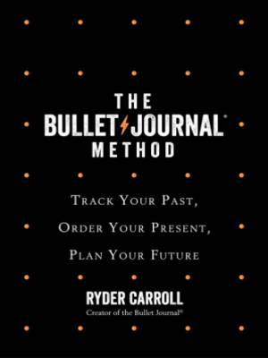 cover image of The Bullet Journal Method